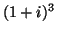 $\textstyle ( 1 + i )^{3}$
